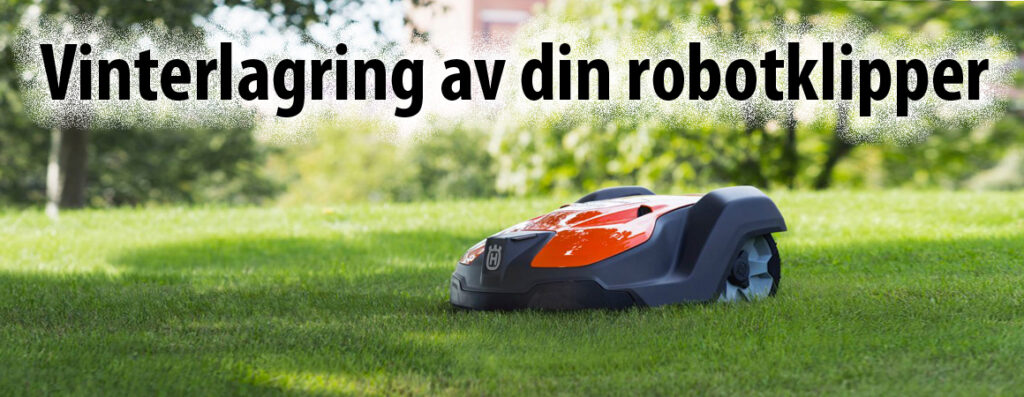 VINTERLAGRING ROBOTKLIPPER